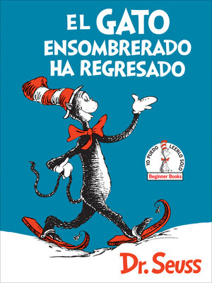 cover image of El Gato ensombrerado ha regresado (The Cat in the Hat Comes Back)